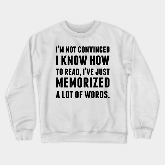 I'm not convinced I know how to read Crewneck Sweatshirt by alliejoy224